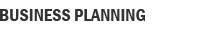 BUSINESS PLANNING